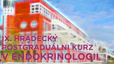 IX. hradecký postgraduální kurz v endokrinologii
