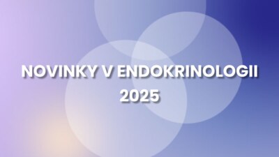 Novinky v endokrinologii 2025