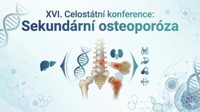 XVI. Celostátní konference: Sekundární osteoporóza